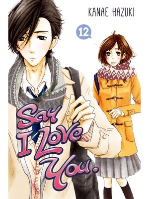 cover image of Say I Love You., Volume 12